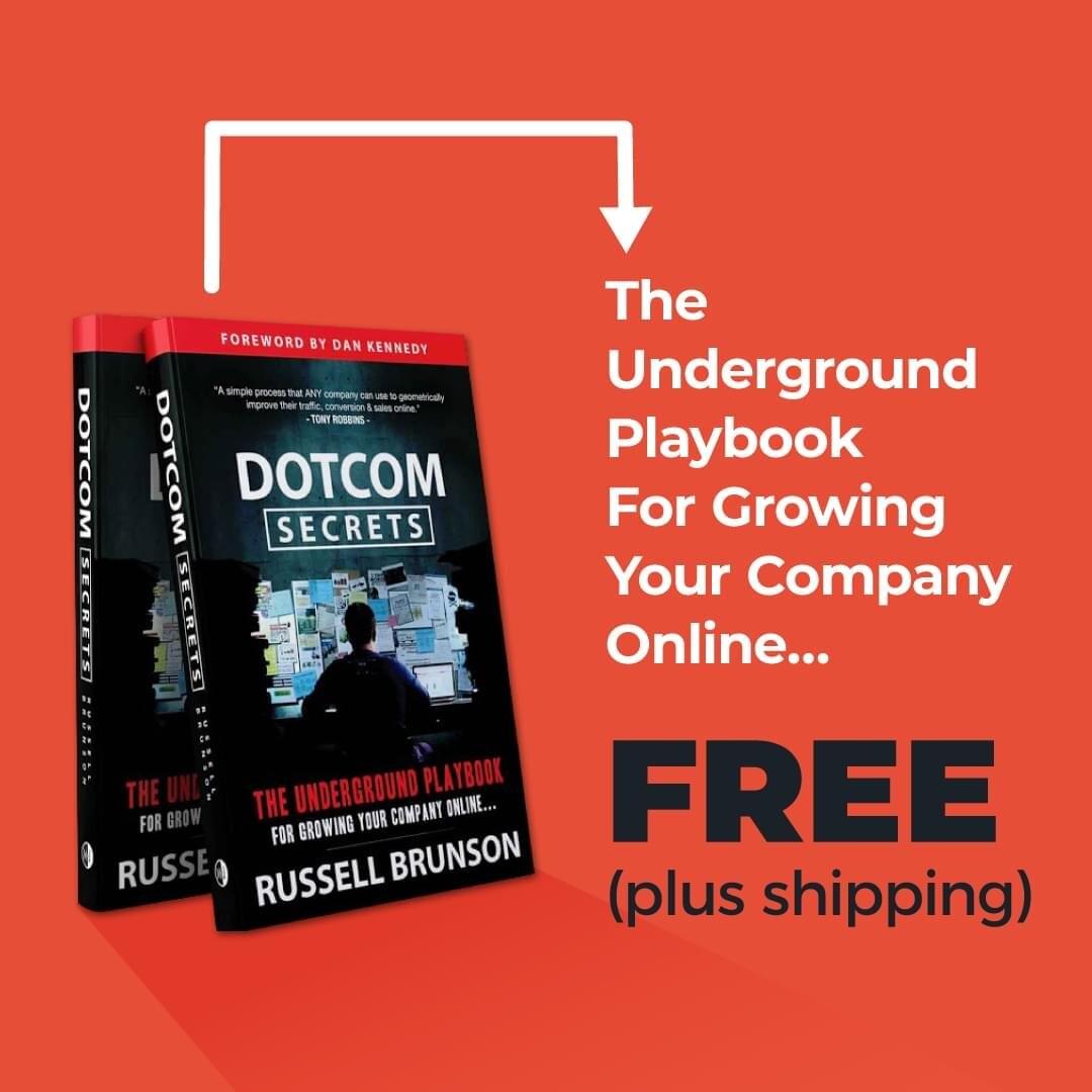Dot COm Secrets Softcover with an arrow pointing at "The Underground Playbook For Growing Your Company Online...Free (Plus Shipping)" on a red background